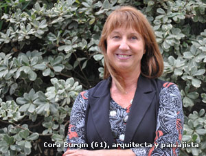 Cora Burgin (61), arquitecta y paisajista